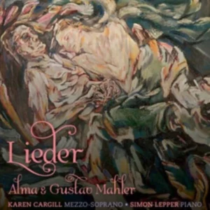 Alma & Gustav Mahler: Lieder
