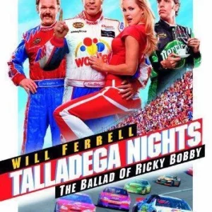 Talladega Nights - The Ballad Of Ricky Bobby