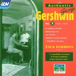 The Authentic George Gershwin, Vol. 2