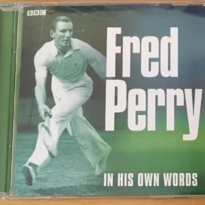 Fred Perry In His Own Words