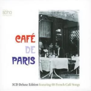 Cafe de Paris: 60 Classic French Cafe Songs