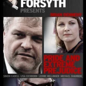 Frederick Forsyth Presents: Pride And Extreme Prejudice