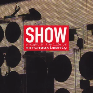 Matchbox Twenty - Show - A Night In The Life Of