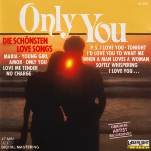 Only You Die Schönsten Love Songs