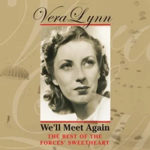 We'll Meet Again - The Best Of The Forces Sweetheart