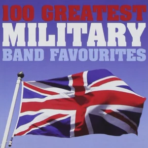 100 Greatest Military Band Favourites