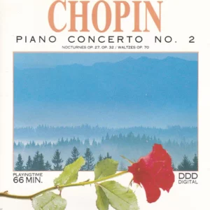Piano Concerto No. 2 / Nocturnes Op. 27, Op. 32 / Waltzes Op. 70