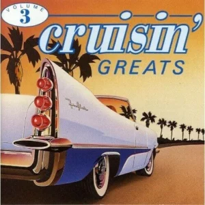 25 CRUISIN` GREATS VOL.3