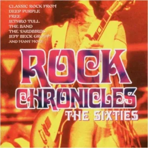 Rock Chronicles - the Sixties