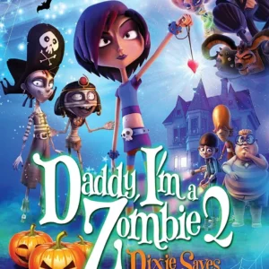 Daddy I'm A Zombie 2