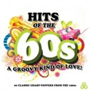 Hits of the 60s - A Groovy Kind Of Love