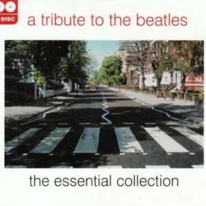 Tribute To The Beatles, A - The Essential Collection
