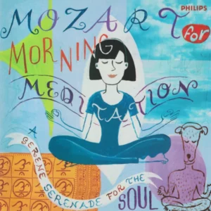 Mozart For Morning Meditation (A Serene Serenade For The Soul)