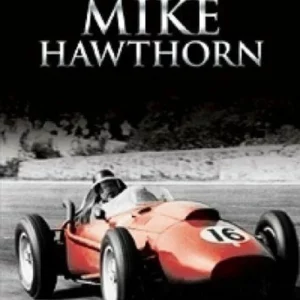 Mike Hawthorn - Motor Racing Legends