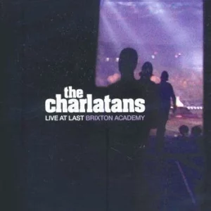 The Charlatans: Live at Last - Brixton Academy