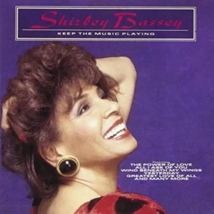 Shirley Bassey - Keep The Music Playing