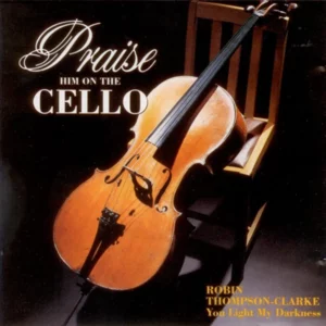 Praise him on the Cello