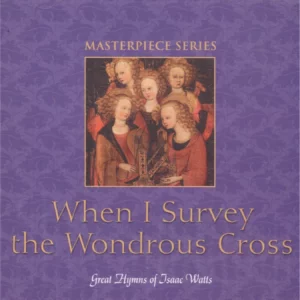 When I Survey The Wonderous Cross