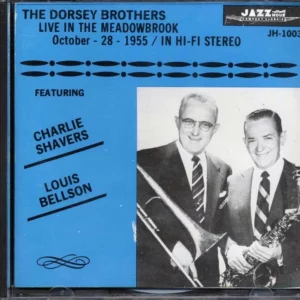 CD The Dorsey Brothers, Charlie Shavers, Louis Bellson - Live In The Meadowbrook