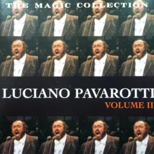 The Magic Collection - Luciano Pavarotti Volume II