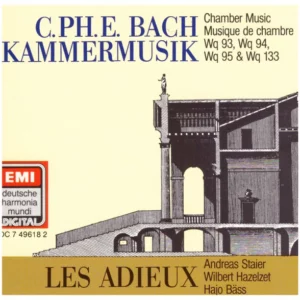 Kammermusik - Chamber Music - Musique de Chambre, Wq 93, Wq 94, Wq 95 & Wq 133