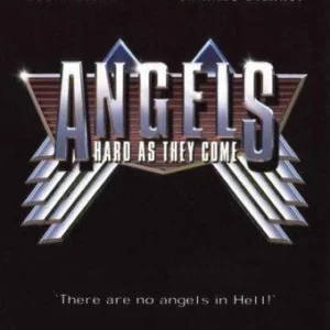 Angels - Hard As They Come