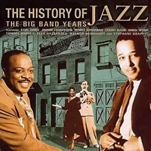 History Of Jazz, The - The Big Band Years