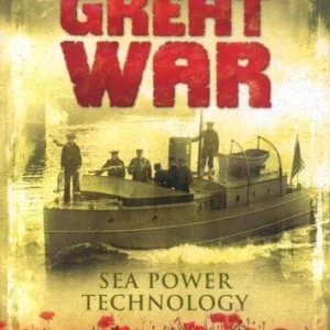 The Great War - Sea Power Technology