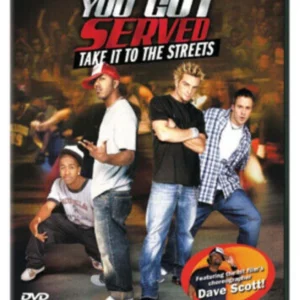 You Got Served: Take It To The Streets
