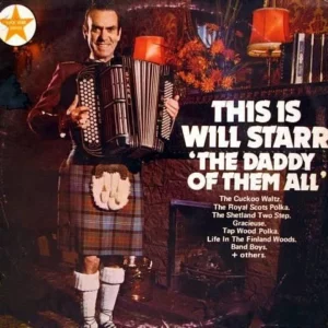 This Is Will Starr - The Daddy Of Them All