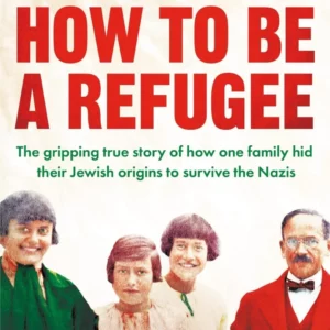 How to Be a Refugee