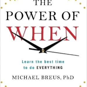 The Power of When
