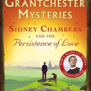 Sidney Chambers and The Persistence of Love