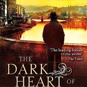 The Dark Heart of Florence