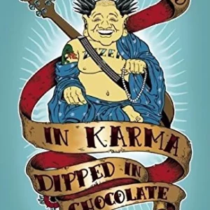 ZEN Wrapped in Karma and Dipped in Chocolate