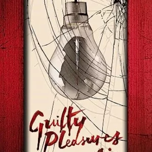 Guilty Pleasures