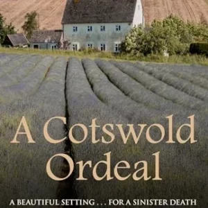 A Cotswold Ordeal