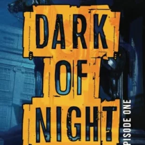 Dark of Night: Episode One