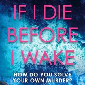 If I Die Before I Wake