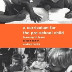 A Curriculum for the Pre-School Child
