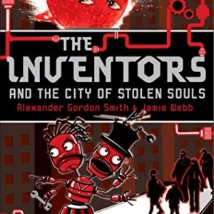 Inventors and the City of Stolen Souls