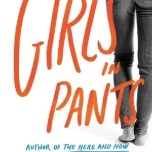 Girls in Pants: The Third Summer of the Sisterhood