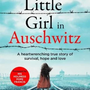 A Little Girl in Auschwitz