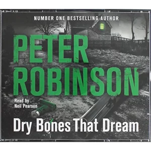 Dry Bones That Dream - Inspector Banks Book 7