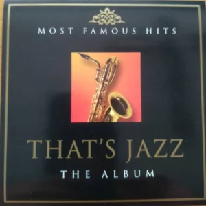 Most Famous Hits - That's Jazz - The Album Disc 1