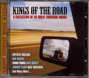 Kings of the Road: a Collection of 20 Great Trucking Songs