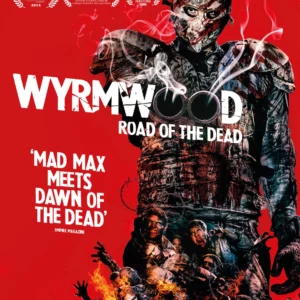 Wyrmwood: Road Of The Dead