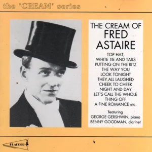 The Cream Of Fred Astaire