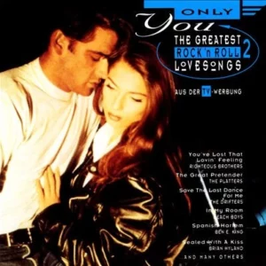 Only You 2 -The Greatest Rock'n Roll Lovesongs