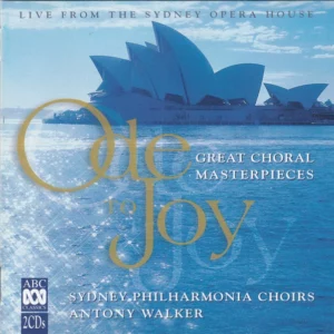 Ode To Joy - Great Choral Masterpieces
